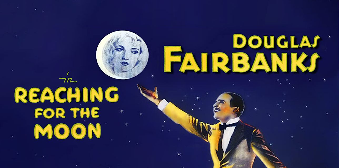 Douglas Fairbanks - Reaching The Moon (1931)