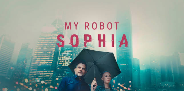 My Robot Sophia (2025)