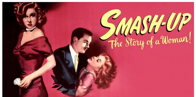 Smash-Up: The Story of a Woman (1947)