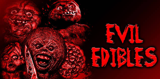 Evil Edibles (2023)