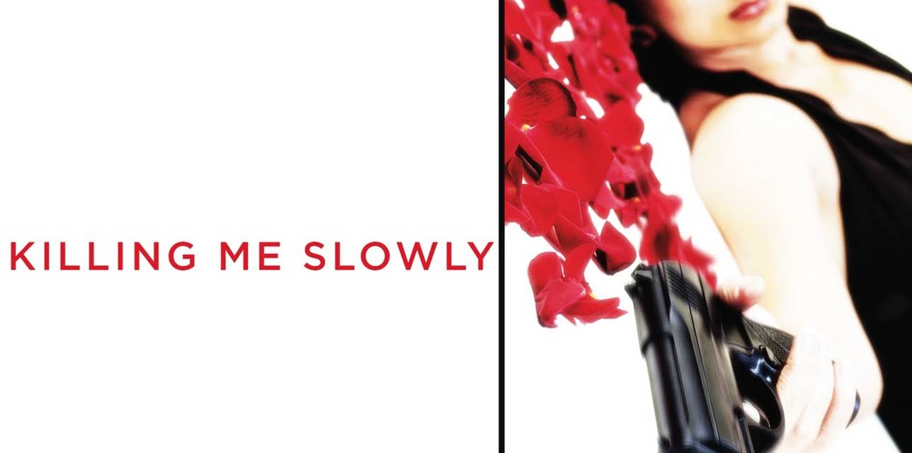 Killing Me Slowly (2015)
