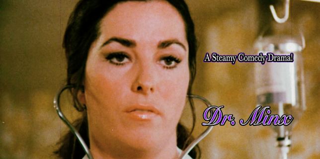 Dr. Minx - A Steamy Comedy Drama! (1975)
