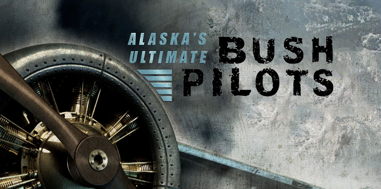 Alaska’s Ultimate Bush Pilots
