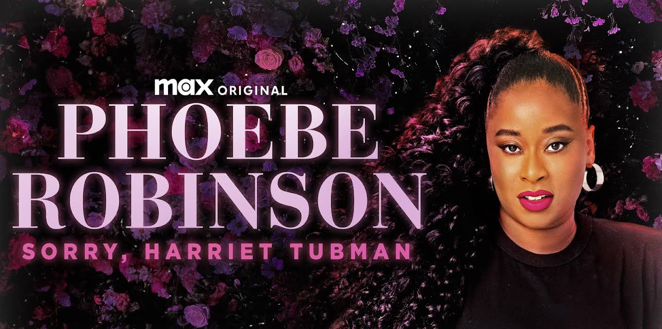 Phoebe Robinson: Sorry, Harriet Tubman (2021)