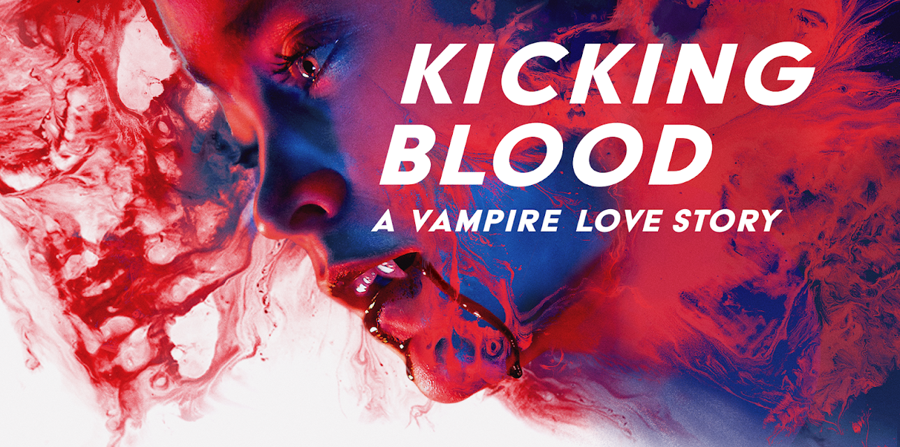Kicking Blood: A Vampire Love Story (2021)