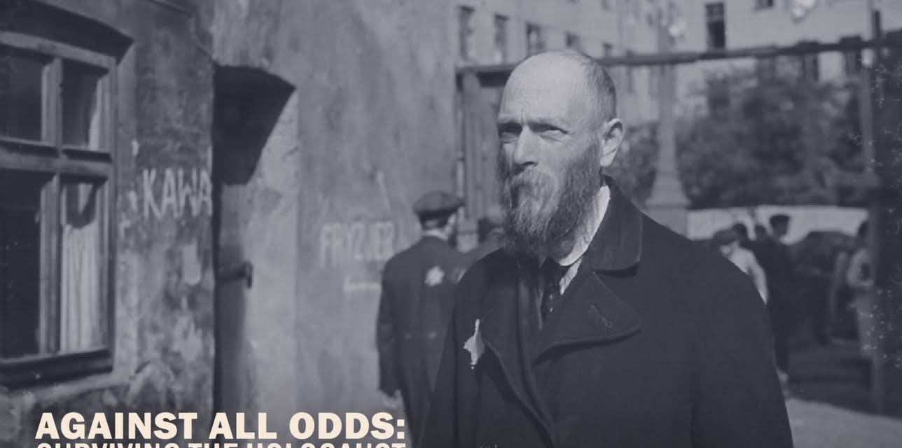 Against All Odds: Surviving the Holocaust (2022)