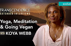 Transcendence Extended Interviews: How Yoga, Meditation & Going Vegan Transformed my Life with Koya Webb
