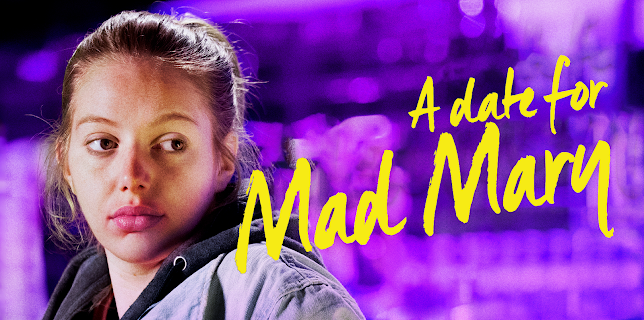 A Date for Mad Mary (2017)
