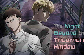The Night Beyond the Tricornered Window: Season 1: Encounter