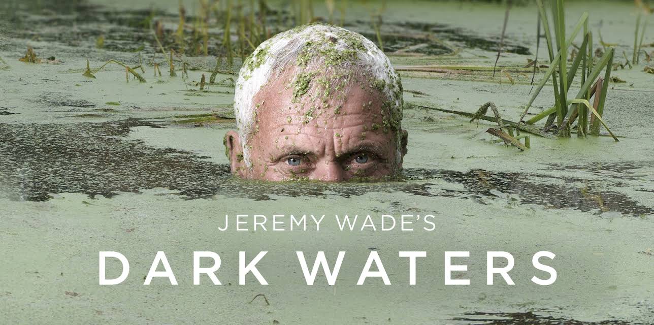 Jeremy Wade: Dark Waters Season 1