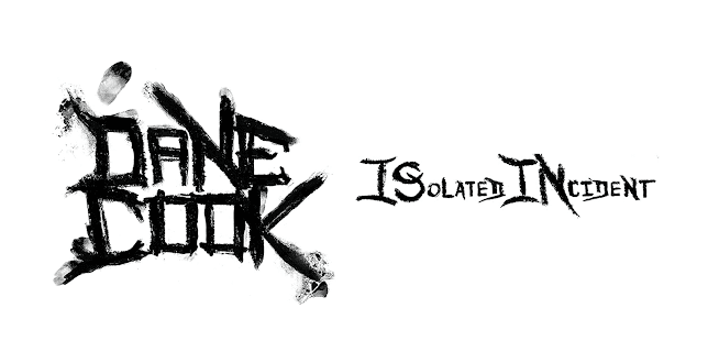 Dane Cook: ISolated INcident (2009)