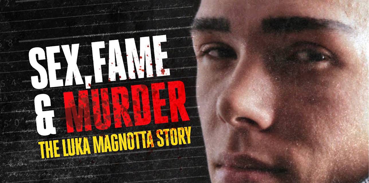 Sex, Fame and Murder: The Luka Magnotta Story (2014)