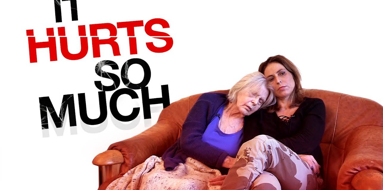 It Hurts So Much (2017)