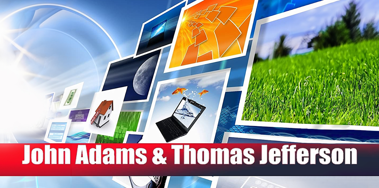 John Adams & Thomas Jefferson
