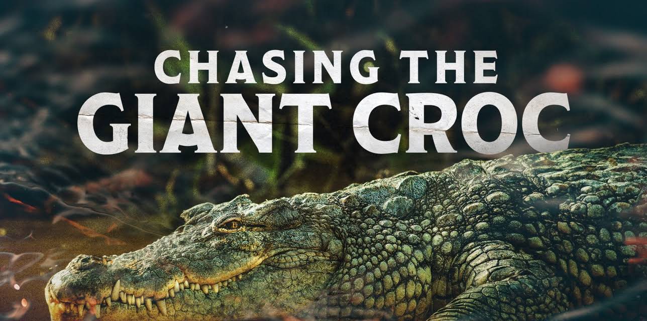 Chasing the Giant Croc (2019)