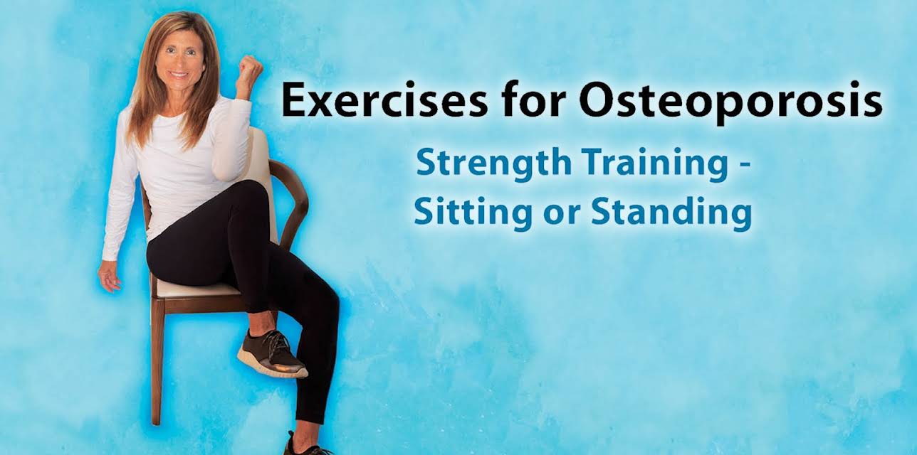 Exercises for Osteoporosis Strength Training Sitting or Standing