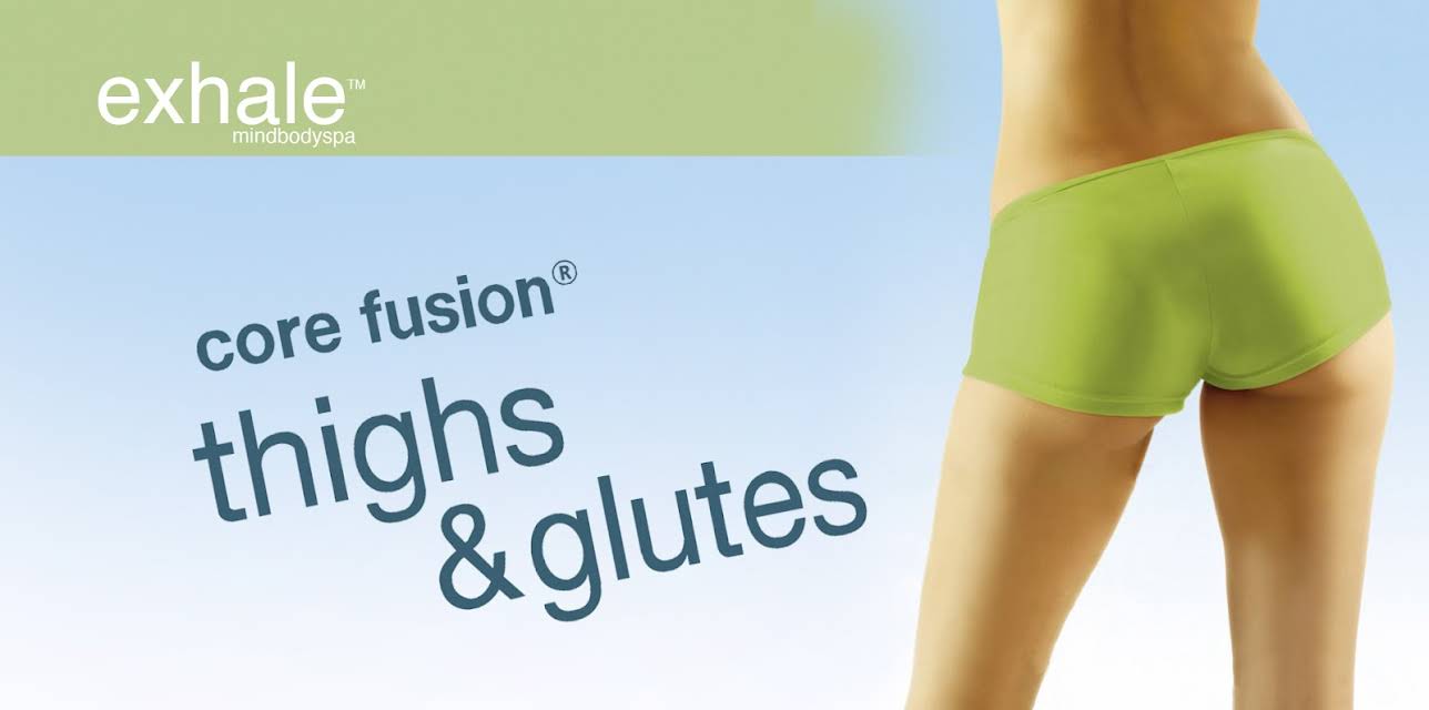 Exhale: Core Fusion Thighs & Glutes (2009)