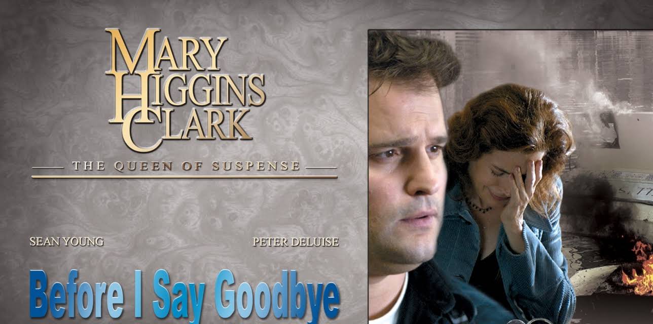 Mary Higgins Clark: Before I Say Goodbye (2003)