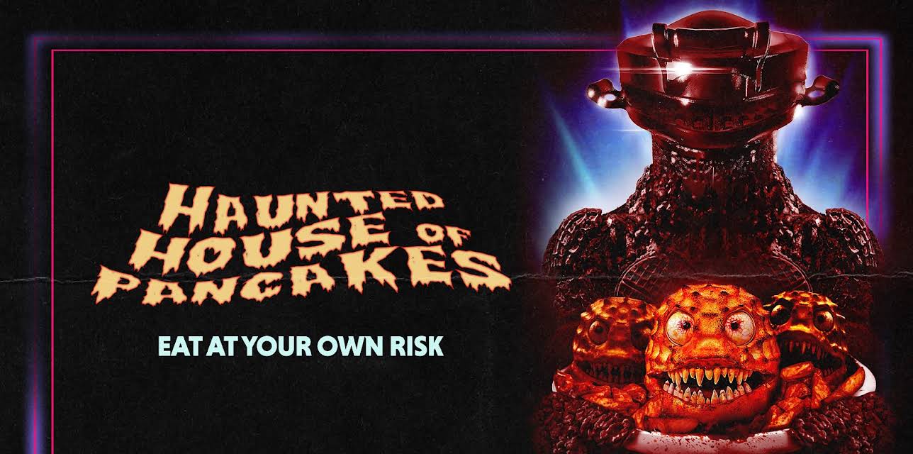 Haunted House Of Pancakes (2025)