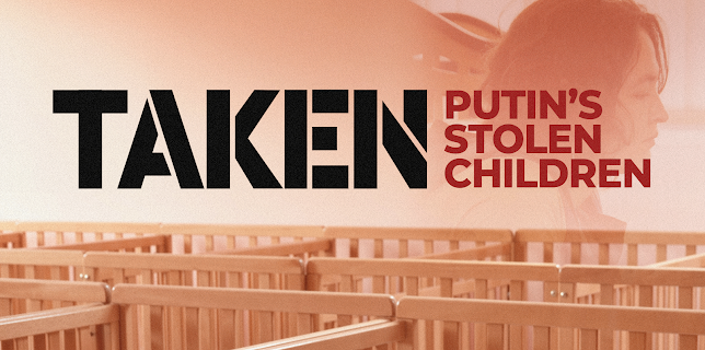 Taken: Putin's Stolen Children (2023)