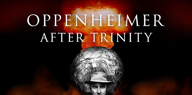 Oppenheimer After Trinity (2023)