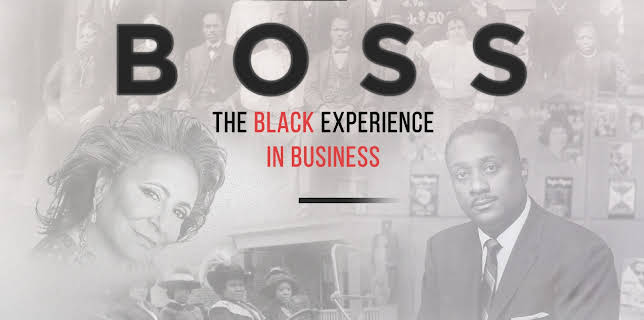 Boss: The Black Experience in Business (2019)