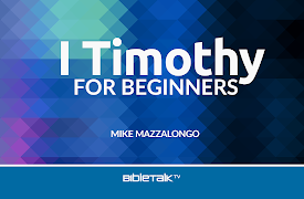 I Timothy for Beginners: Introduction to I Timothy