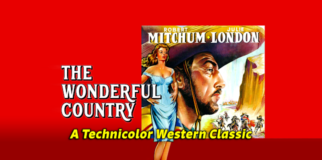 Robert Mitchum & Julie London in "The Wonderful Country" - A Technicolor Western Classic (1959)