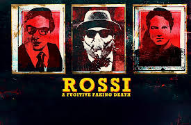 Rossi: A Fugitive Faking Death S1: Episode 1