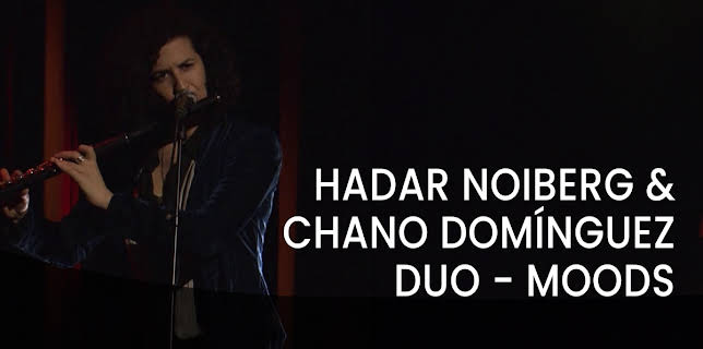 Hadar Noiberg & Chano Dominguez Duo (2018)