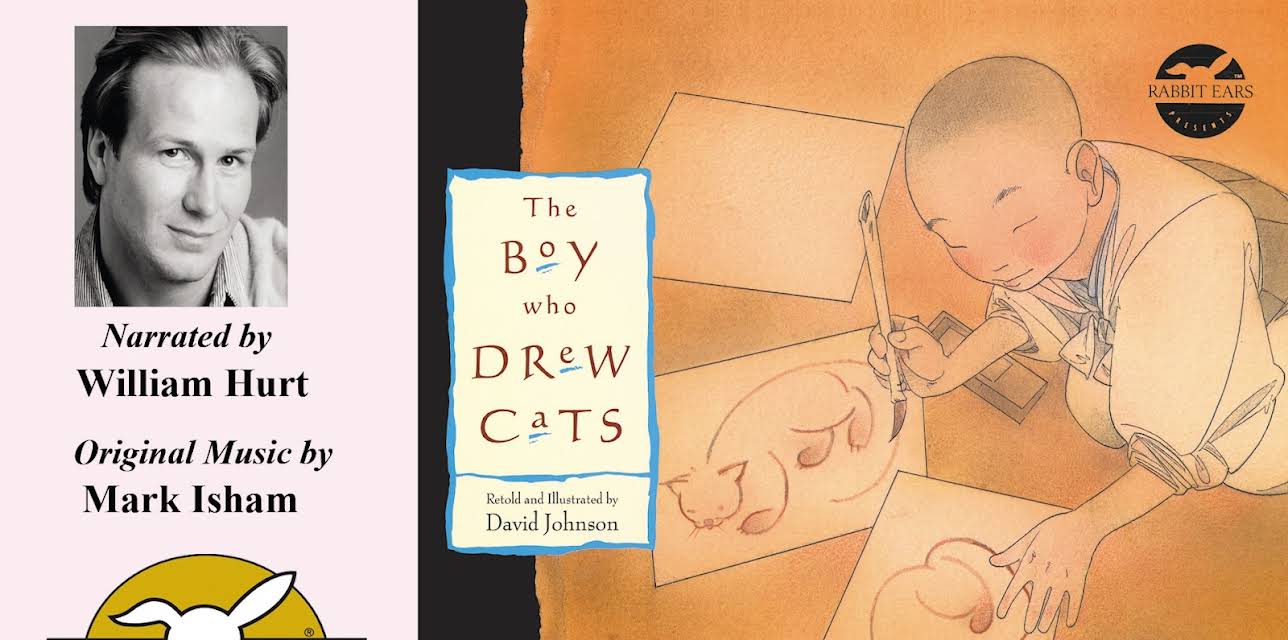 The Boy Who Drew Cats, Told by William Hurt with Music by Mark Isham