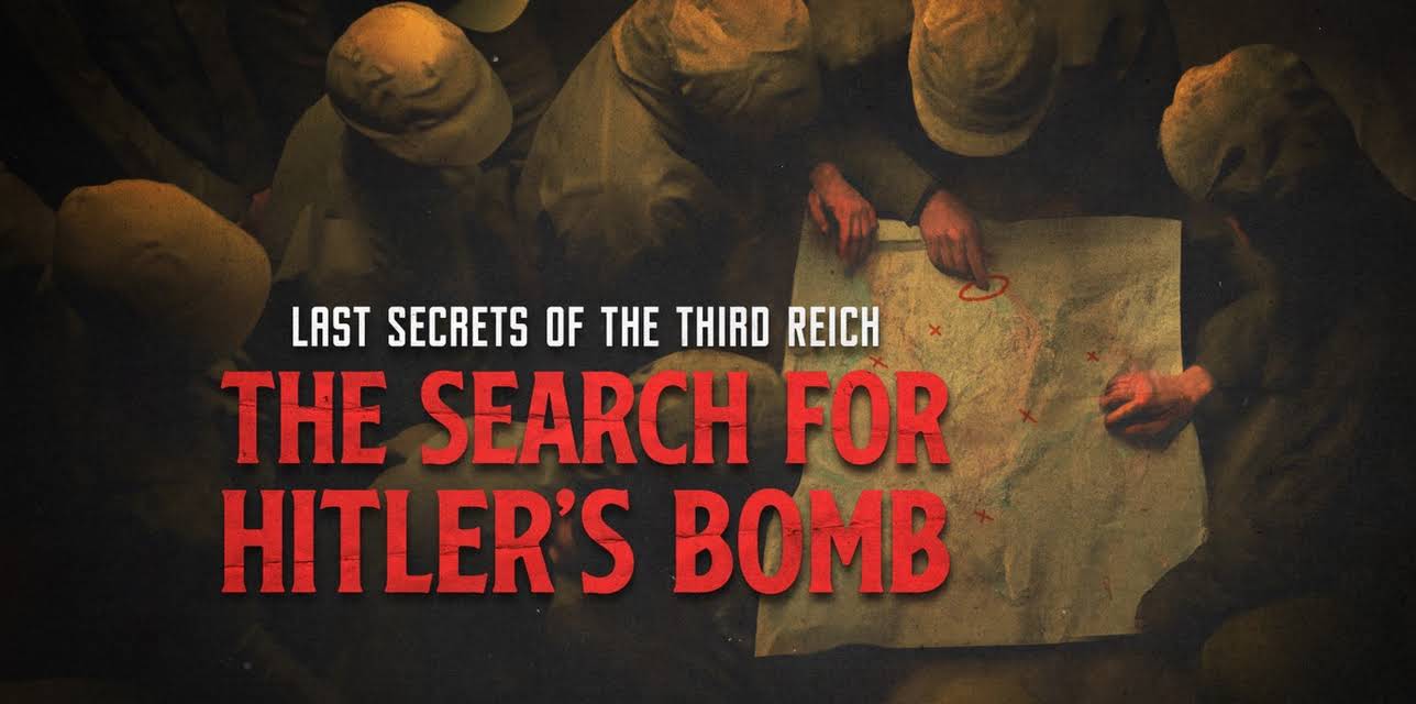 Search for Hitler's Bomb (2018)