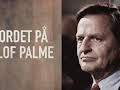 Kriminalarkivet: Mordet på Olof Palme