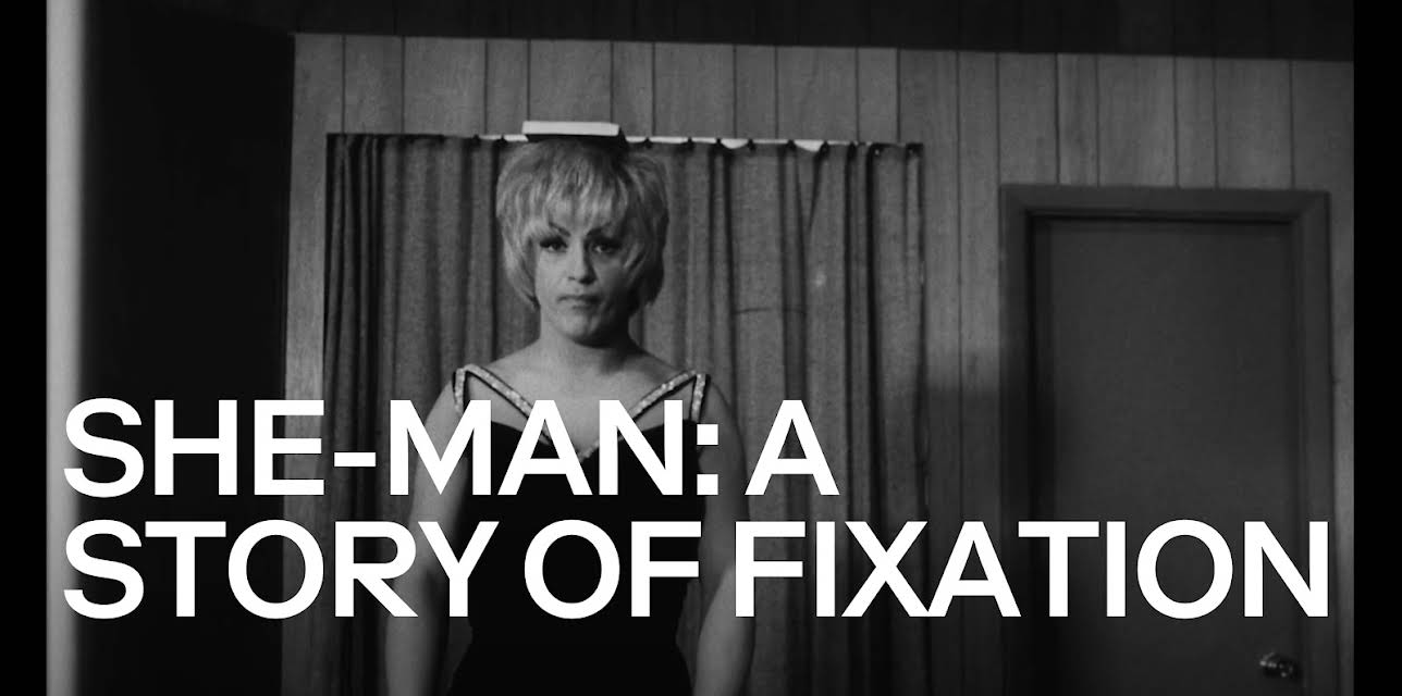 She-Man: A Story of Fixation (1967)