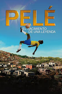 22:00: Pelé, el nacimiento de una leyenda | M. Drama | 6/11 2026