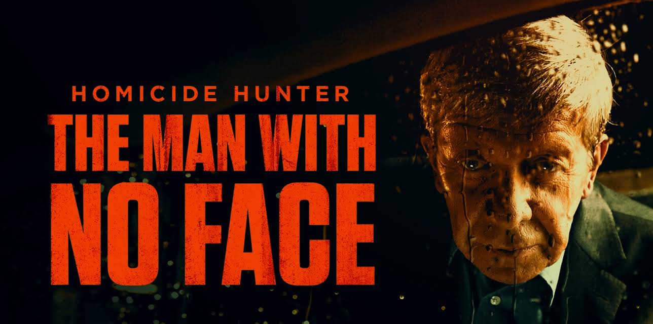 Homicide Hunter: The Man With No Face