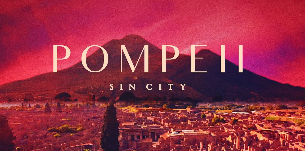 Pompeii. Sin City (2021)