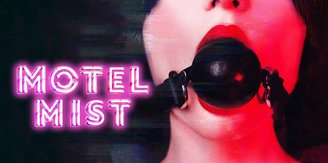 Motel Mist (2016)