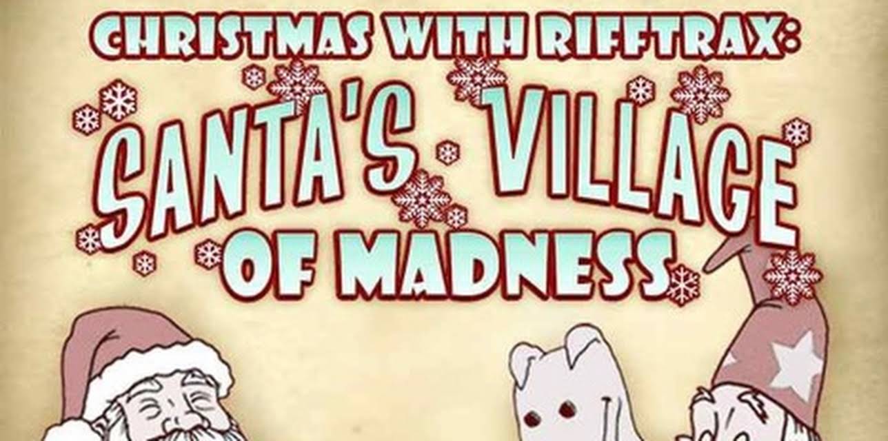 RiffTrax: Christmas With RiffTrax: Santa's Village of Madness (2012)
