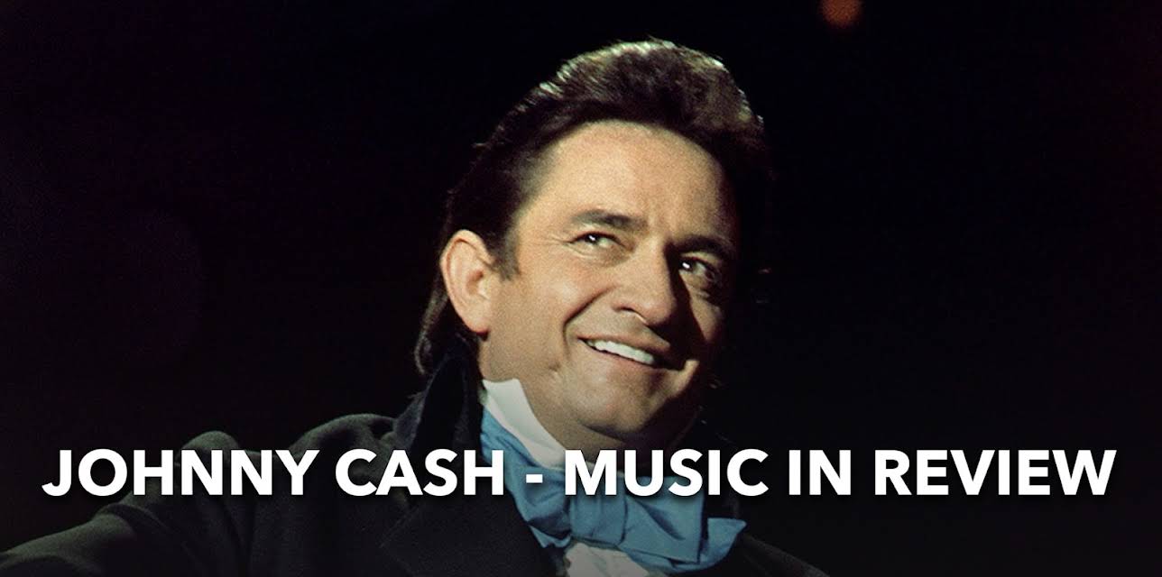 Johnny Cash - Music In Review (2007)