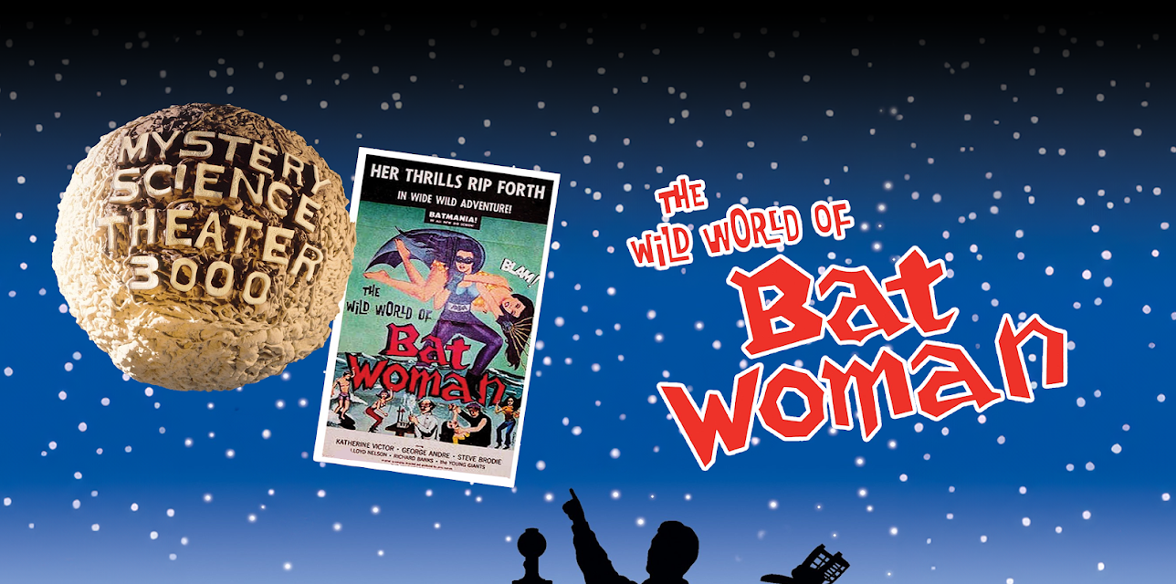 Mystery Science Theater 3000: The Wild World of Batwoman (1993)