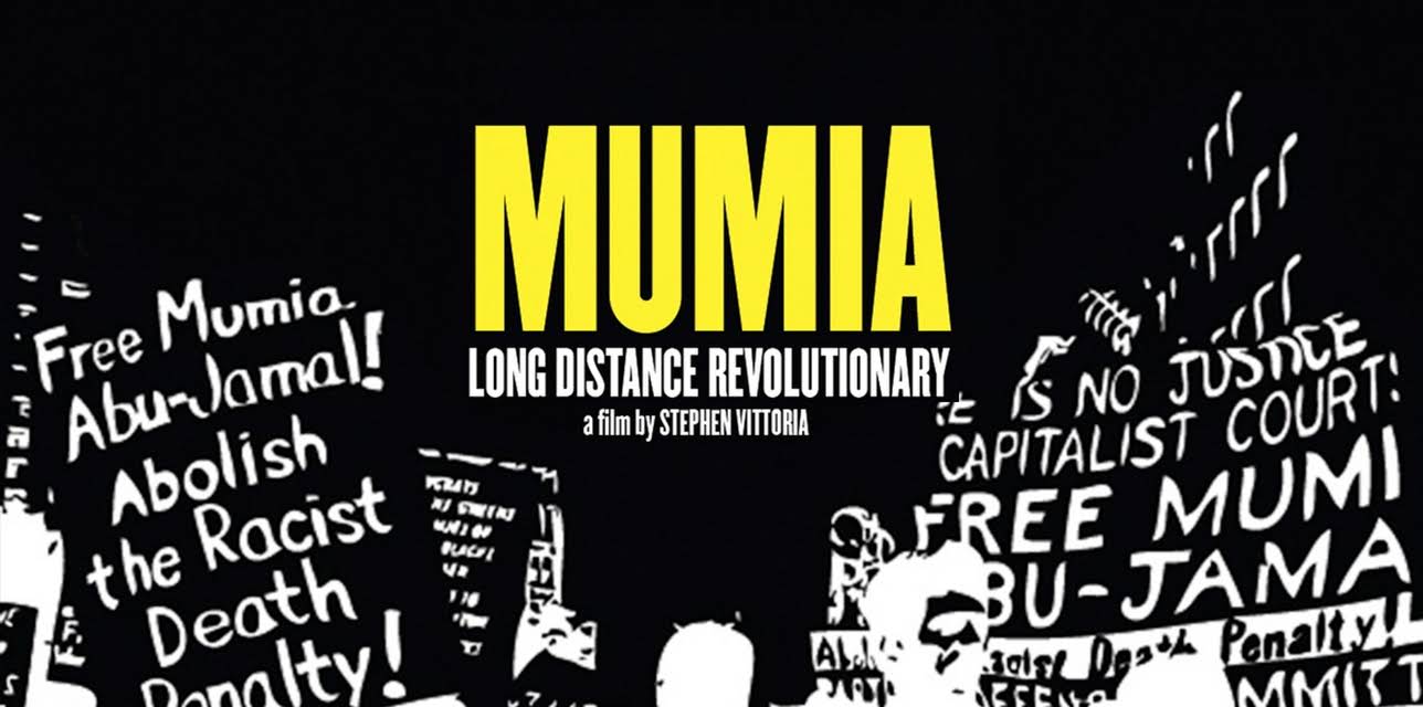 Mumia: Long Distance Revolutionary (2013)
