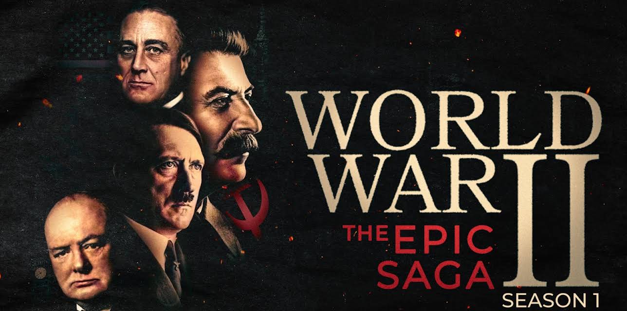 World War II: The Epic Saga