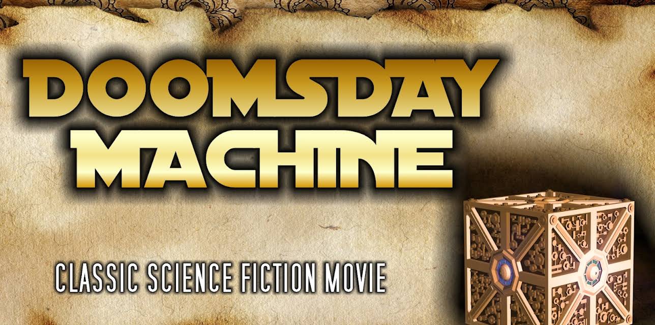 Doomsday Machine: Classic Science Fiction Movie (2016)