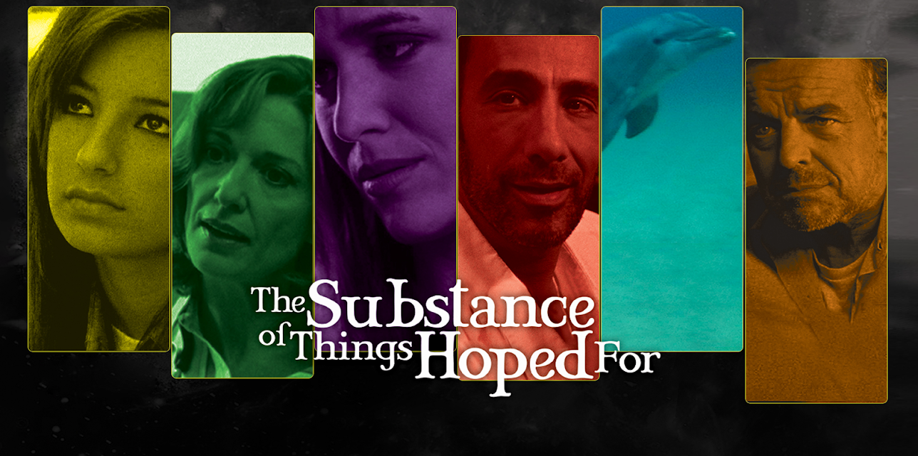 The Substance Of Things Hoped For (2006)