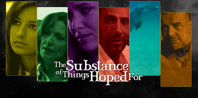 The Substance Of Things Hoped For (2006)
