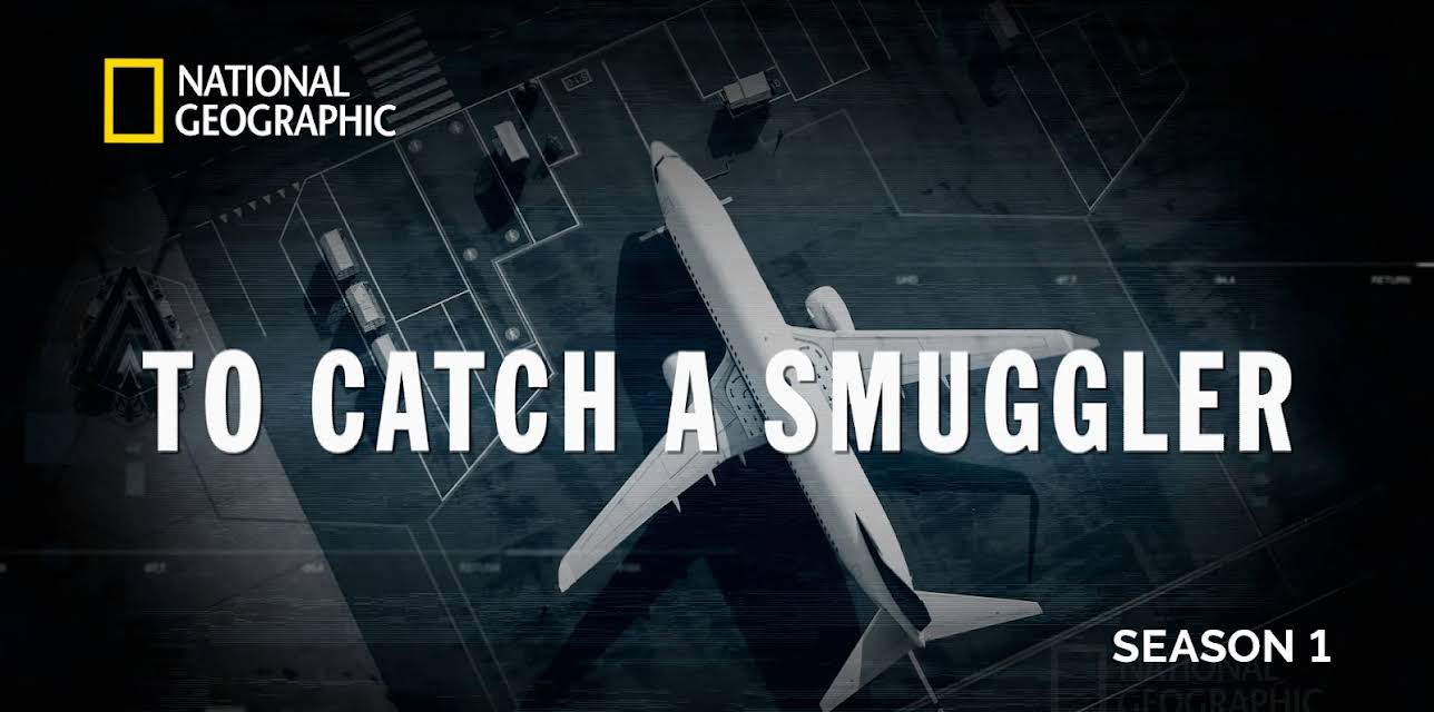 To Catch a Smuggler Season 1
