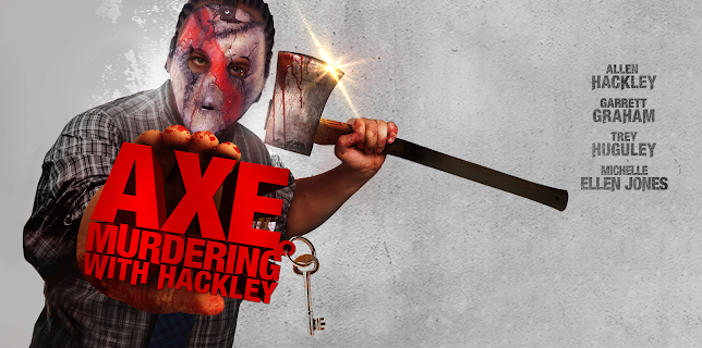 Axe Murdering with Hackley (2019)