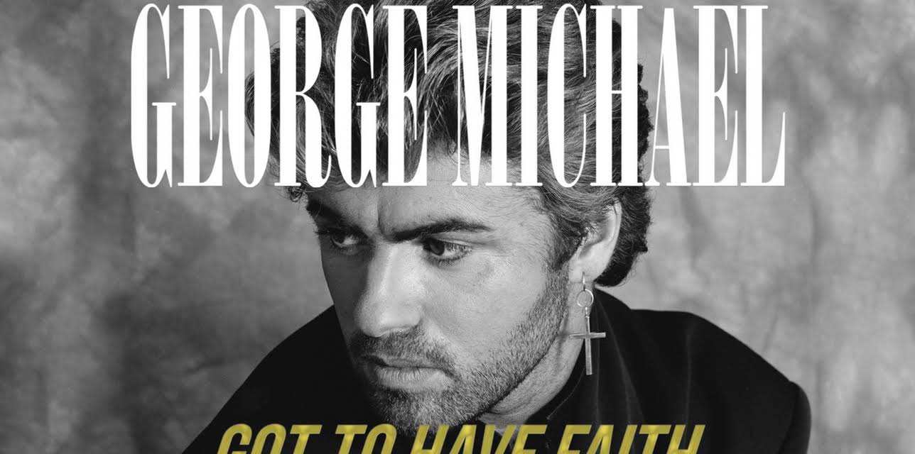 George Michael: Got to Have Faith (2019)