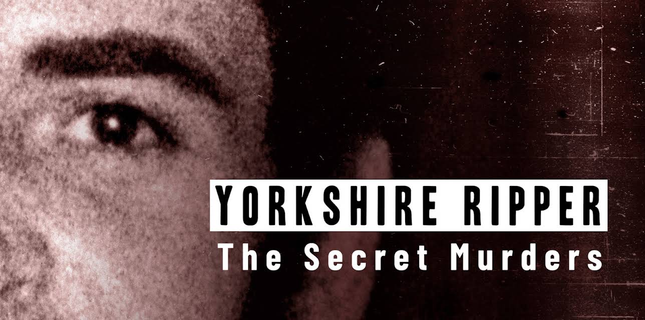 Yorkshire Ripper: The Secret Murders